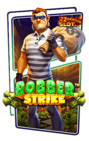 Icon-Robber-Strike 22Dragon