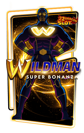 Icon-Wildman-Super-Bonanza 22Dragon